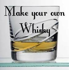 Make your own whisky