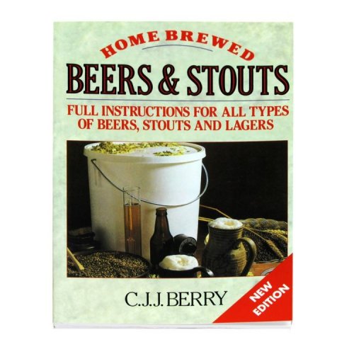 Home Brewed Beers and Stouts by C.J.J. Berry